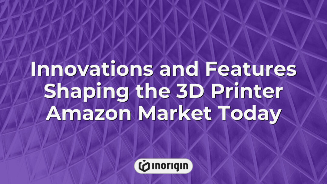 Cutting-edge innovations and advanced features in 3D printers currently dominating the Amazon market, highlighting technology trends and user benefits in additive manufacturing.