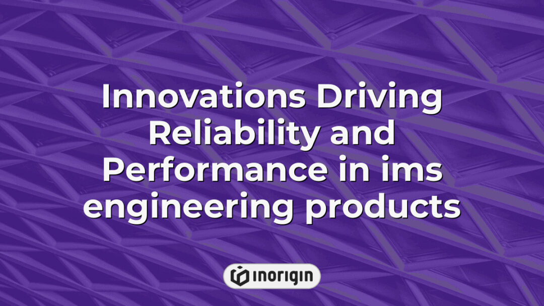 Advanced engineering innovations enhancing the reliability and performance of IMS products, showcasing cutting-edge design and mechanical engineering expertise in Greece.