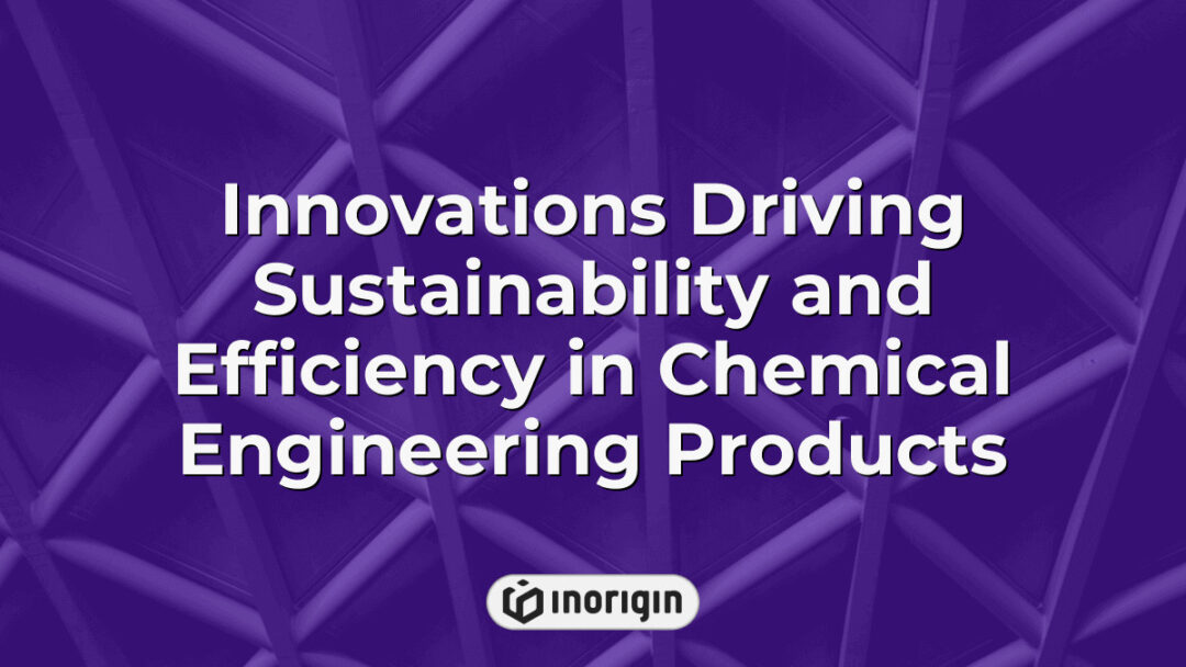 Advanced chemical engineering product showcasing innovations that enhance sustainability and operational efficiency through cutting-edge design and technology integration.