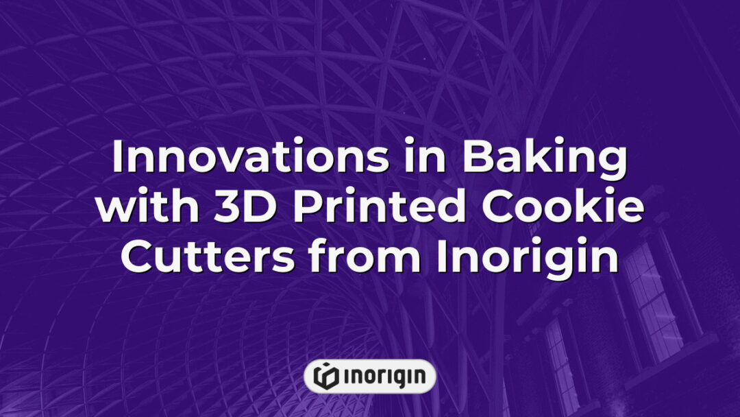 Detailed view of innovative 3D printed cookie cutters designed and created by Inorigin, showcasing advanced additive manufacturing techniques for baking tools.
