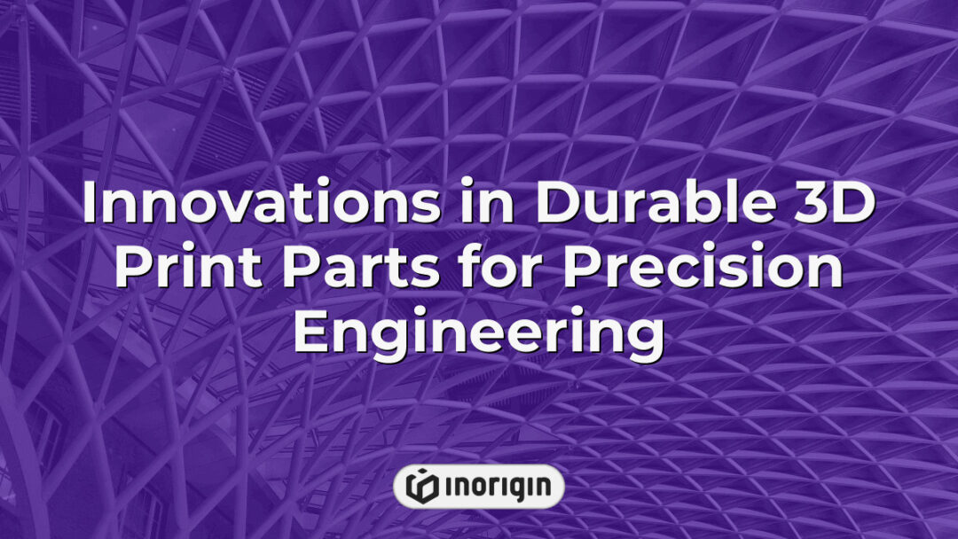 Advanced durable 3D printed parts showcasing precision engineering techniques at Inorigin’s 3D printing studio, highlighting innovative FDM and DLP resin processes.