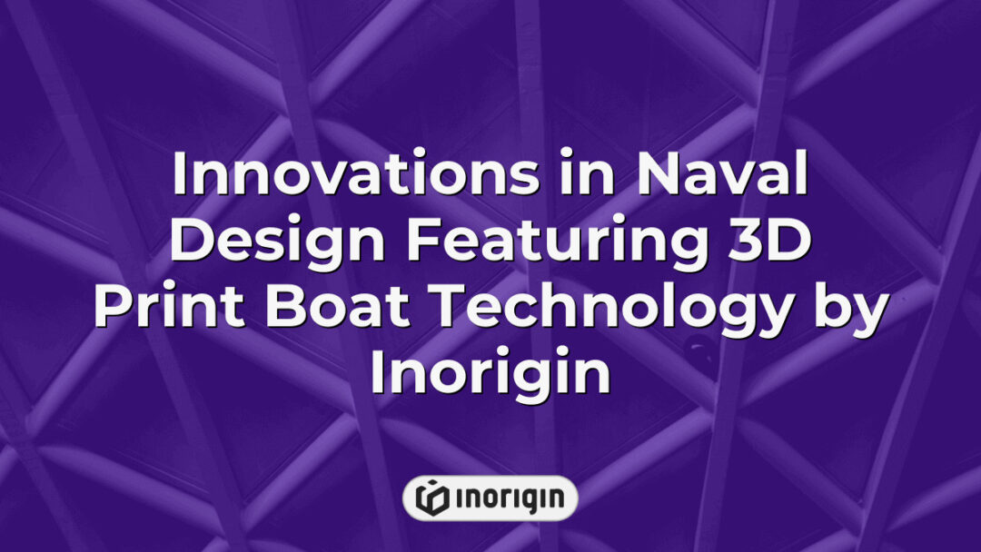 Advanced naval design showcasing a 3D printed boat prototype created by Inorigin using innovative FDM and DLP resin printing technologies to enhance marine engineering solutions.