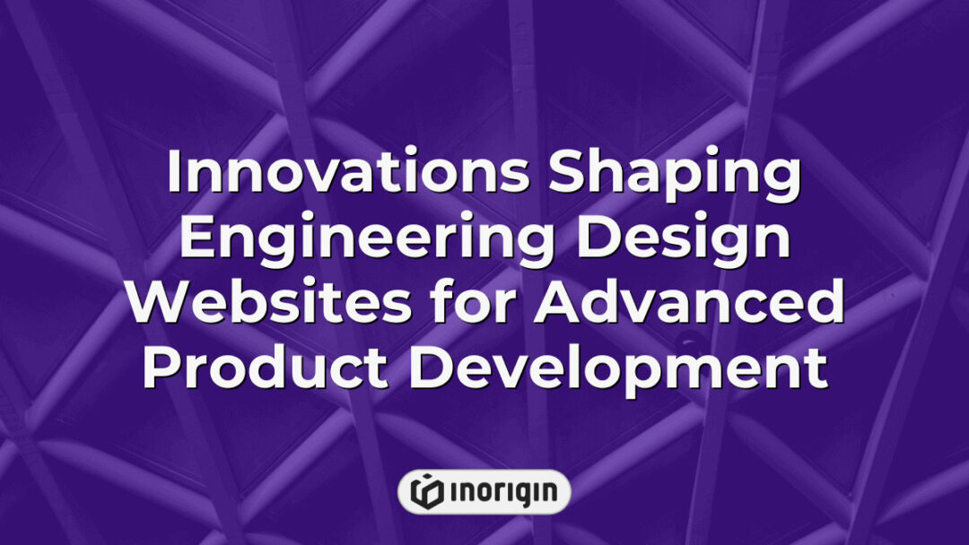 Cutting-edge innovations in engineering design websites showcasing advanced product development techniques, integrating 3D printing and simulation technologies for market-ready consumer products.