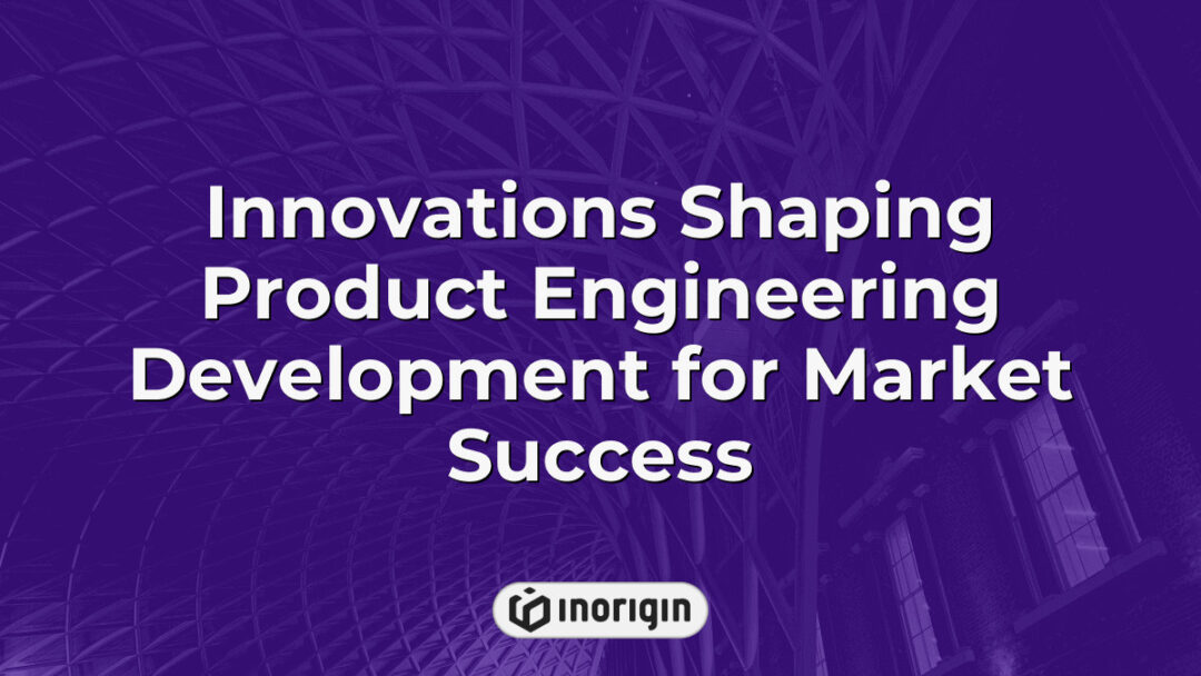 Cutting-edge innovations driving product engineering development for market success, showcasing advanced design, simulation, and 3D printing technologies at Inorigin studio in Greece.