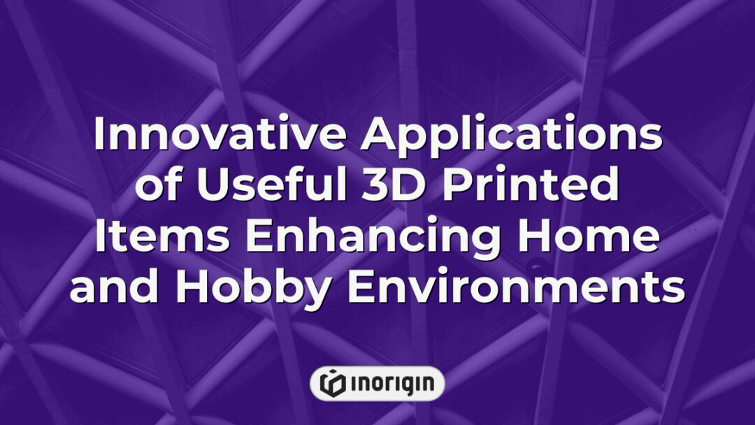 A diverse range of innovative 3D printed items designed to enhance home and hobby environments, showcasing functional and creative applications enabled by advanced 3D printing technology.