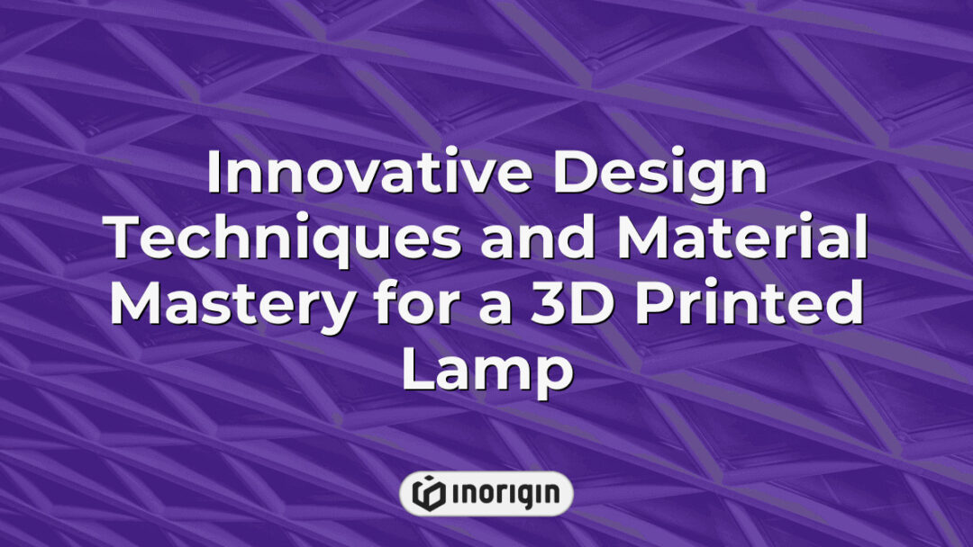 3D printed lamp showcasing innovative design techniques and advanced material mastery, highlighting intricate detailing and modern production methods at Inorigin studio in Greece.