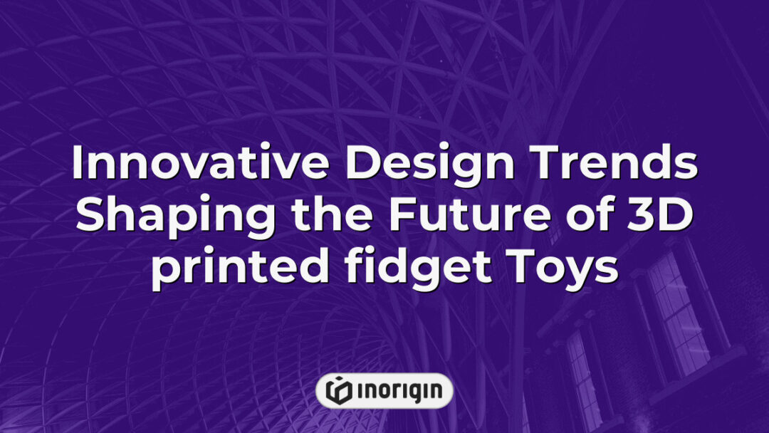 Advanced 3D printed fidget toys showcasing innovative design trends that enhance both functionality and visual appeal, created using cutting-edge printing technology.