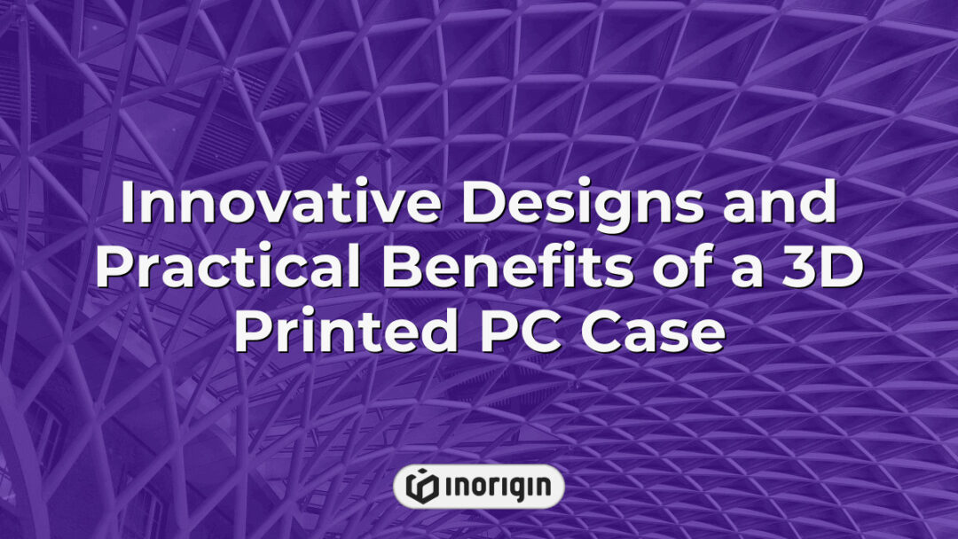Close-up of a uniquely designed 3D printed PC case showcasing innovative product engineering, advanced materials, and custom aesthetics by Inorigin studio in Greece.