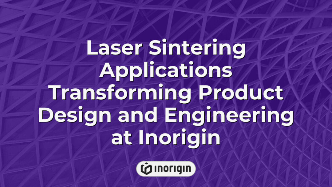 Advanced laser sintering technology utilized at Inorigin's product design and engineering studio in Patra, Greece, enhancing rapid prototyping and manufacturing precision.