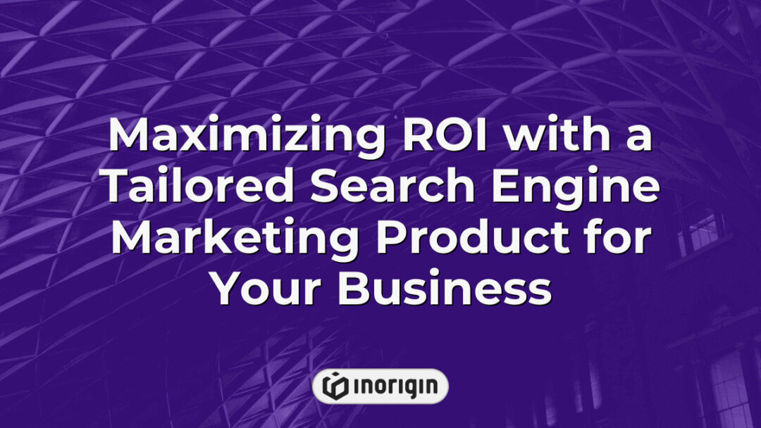 Illustration showing strategies to maximize return on investment using a customized search engine marketing product tailored to enhance business growth and visibility.
