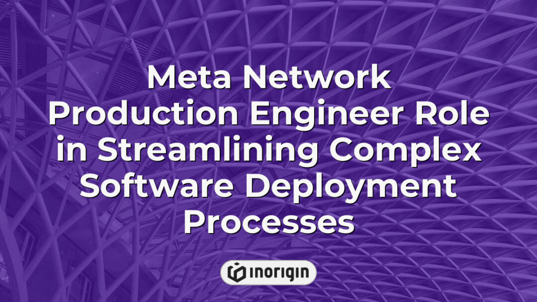 Meta network production engineer optimizing and streamlining complex software deployment processes to enhance network performance and reliability in technology infrastructure.