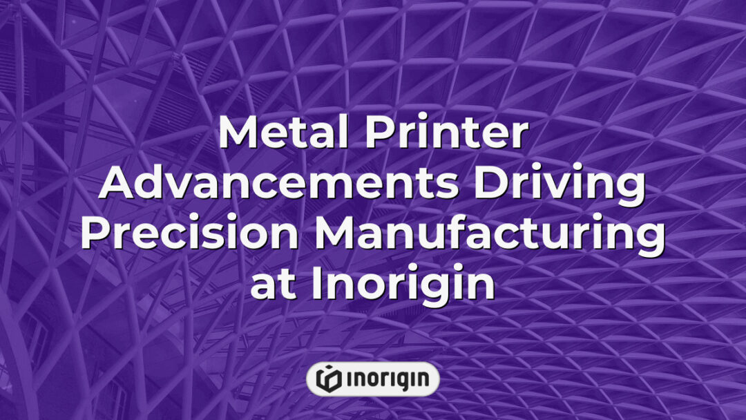 Advanced metal 3D printer at Inorigin's studio in Patra, Greece, showcasing cutting-edge precision manufacturing technology for innovative product design and engineering.
