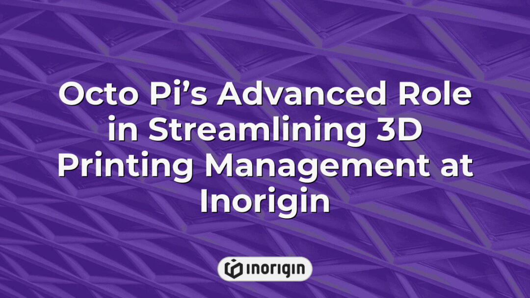 Octo Pi system enhancing 3D printing workflow management at Inorigin’s advanced 3D printing studio in Patra, Greece, supporting FDM and DLP Resin processes efficiently.