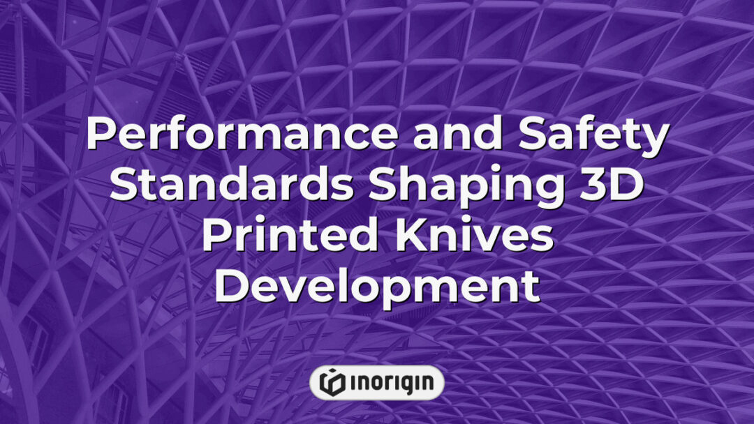 Detailed illustration of performance and safety standards influencing the development process of 3D printed knives, highlighting engineering and design considerations.