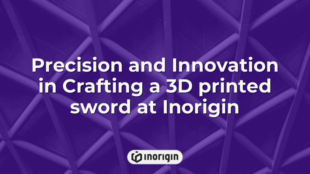 A meticulously crafted 3D printed sword created at Inorigin's advanced 3D printing studio in Patra, showcasing precision engineering and innovative design techniques.