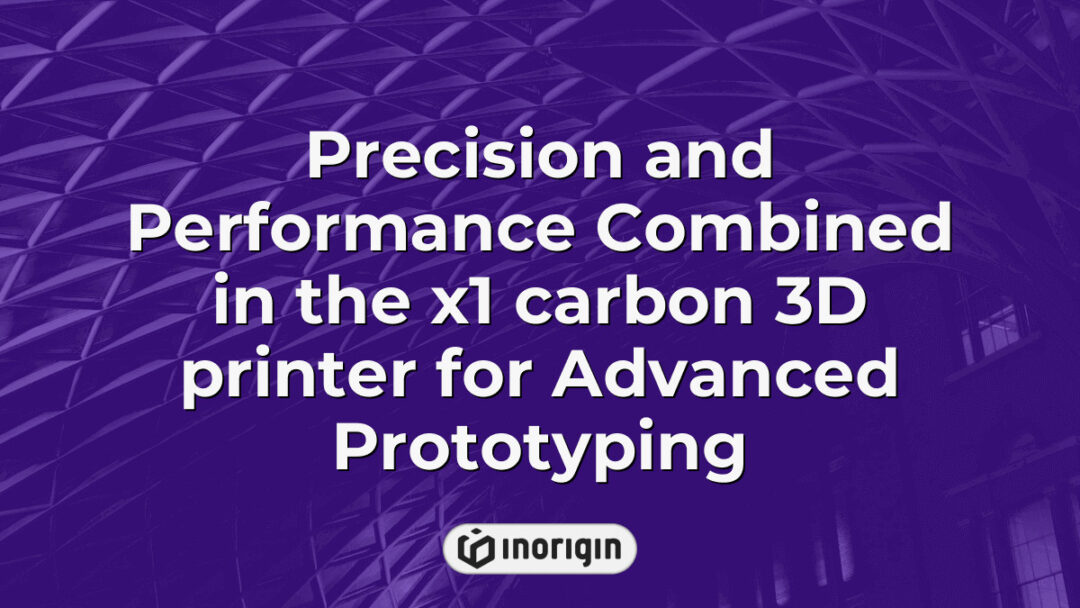 High-precision x1 carbon 3D printer used for advanced prototyping and rapid product development, showcasing cutting-edge 3D printing technology at Inorigin studio in Greece.