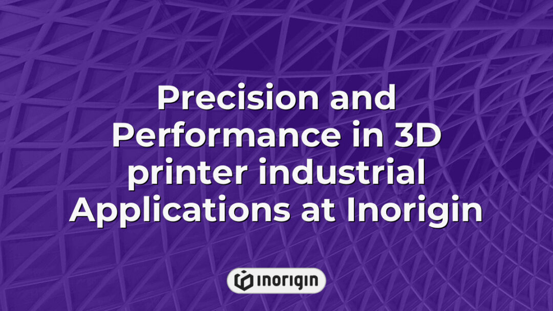 High-precision industrial 3D printing applications at Inorigin showcasing advanced FDM and DLP resin processes with robust, visually detailed components produced by cutting-edge technology in Greece.