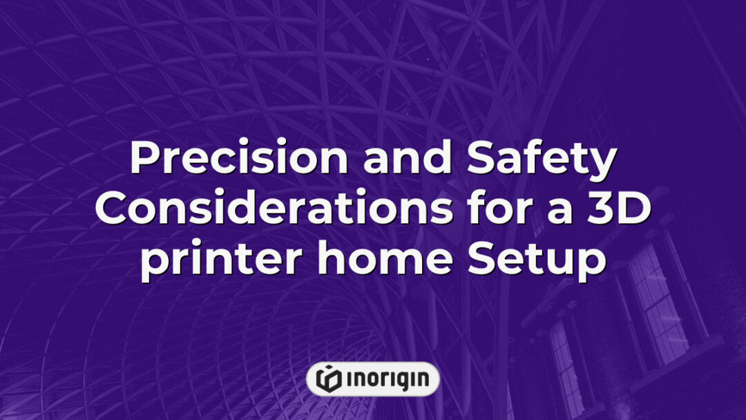 Detailed overview of precision techniques and essential safety measures for setting up a 3D printer at home, ensuring optimal performance and user protection.
