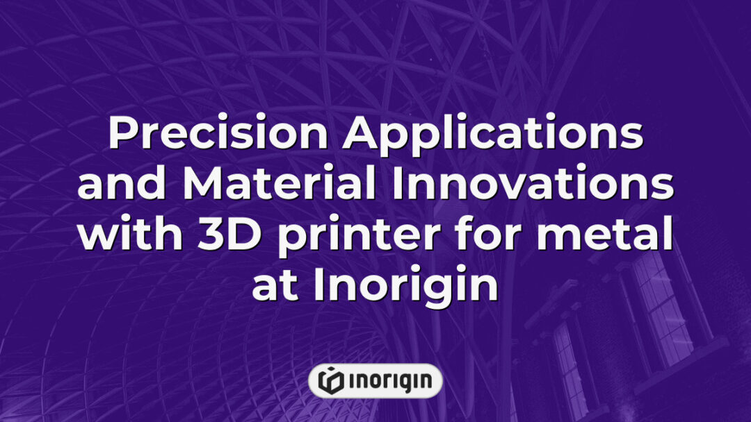 Advanced 3D metal printing technology at Inorigin studio showcasing precision engineering and innovative material applications for cutting-edge product development.
