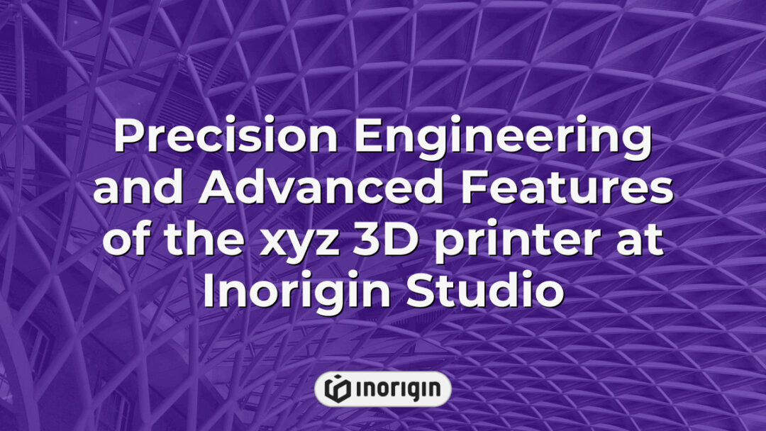Detailed view of the xyz 3D printer at Inorigin Studio showcasing precision engineering and advanced 3D printing features used for innovative product design and prototyping.