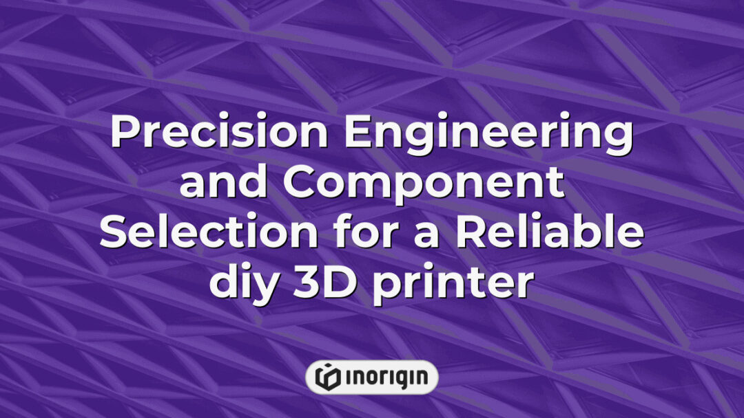 Detailed precision engineering process focusing on component selection to build a reliable and high-performance 3D printer, showcasing technical expertise and innovation in product design.