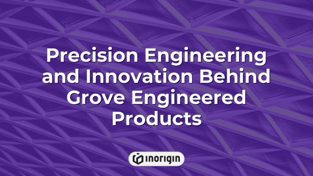 High-precision engineering processes and innovative design techniques used in creating advanced Grove engineered products, showcasing cutting-edge technology and craftsmanship at Inorigin's studio in Greece.