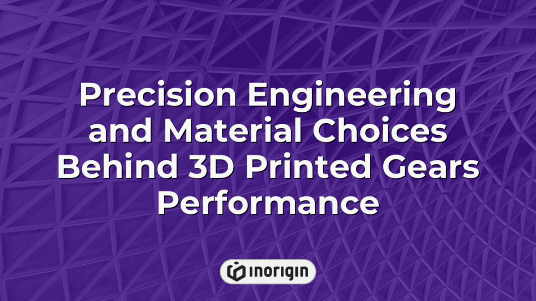 Close-up view of precisely engineered 3D printed gears showcasing advanced material selection and intricate mechanical design for optimal performance in engineering applications.