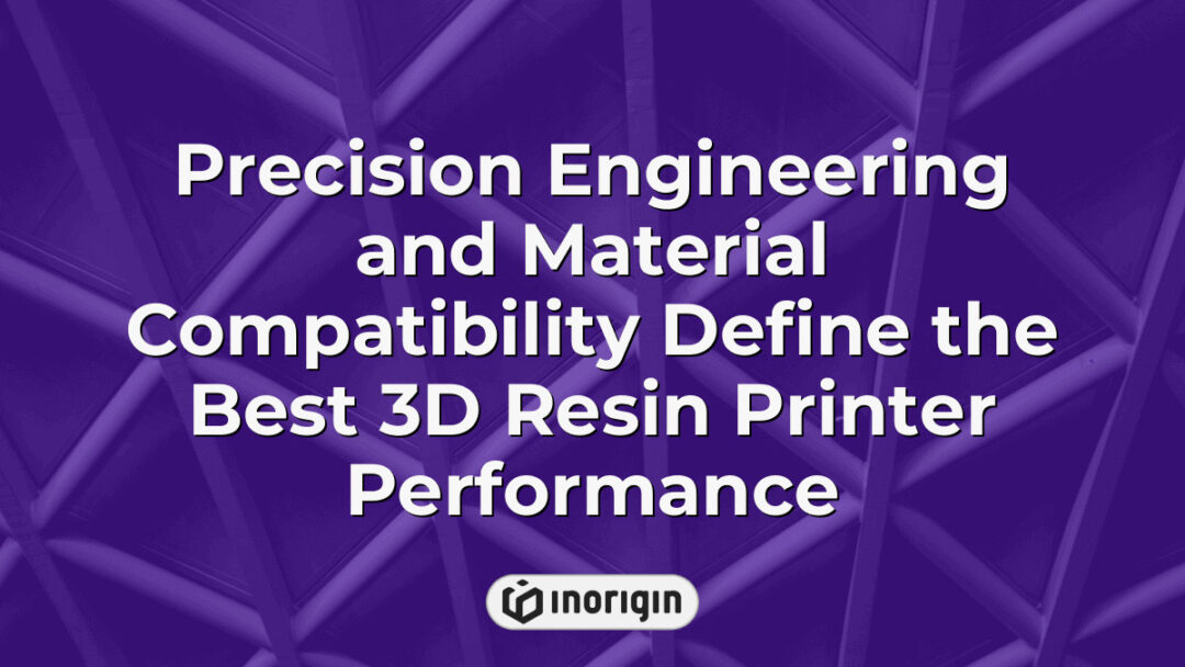 Advanced 3D resin printer showcasing precision engineering and optimal material compatibility, enhancing product design and rapid prototyping capabilities at Inorigin studio.