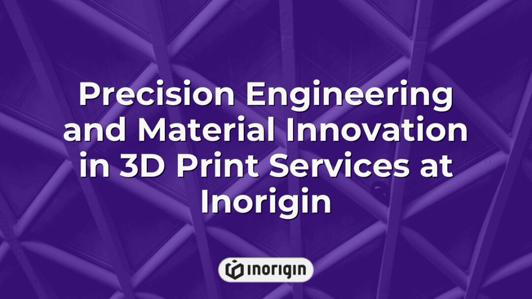 Advanced 3D printing processes at Inorigin’s studio showcasing precision engineering and innovative material use for creating detailed, market-ready product prototypes.