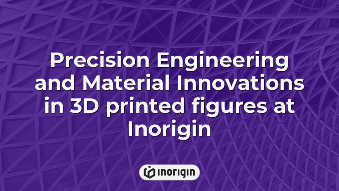 Detailed close-up of intricately designed 3D printed figures showcasing advanced precision engineering and innovative material usage at Inorigin's 3D printing studio in Greece.