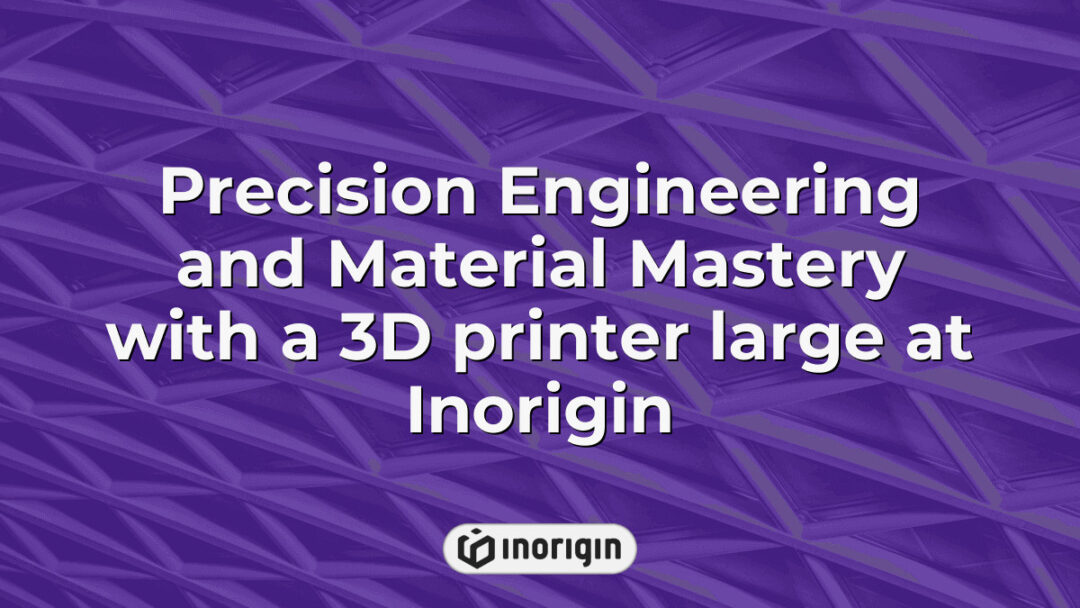 High-precision large 3D printer at Inorigin's advanced studio in Patra, Greece, showcasing expert engineering and innovative material mastery for product design and prototyping.