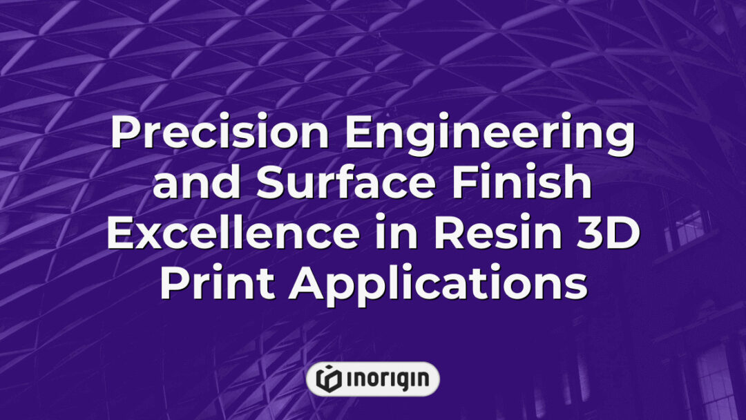 High-precision resin 3D printed component showcasing exceptional surface finish and engineering accuracy, produced using advanced DLP resin printing technology at Inorigin's studio in Greece.