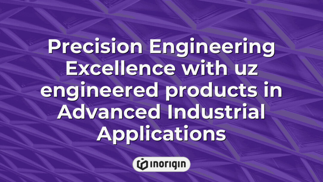 High-precision engineering showcasing uz engineered products utilized in advanced industrial applications, highlighting innovative design and mechanical expertise in product development.