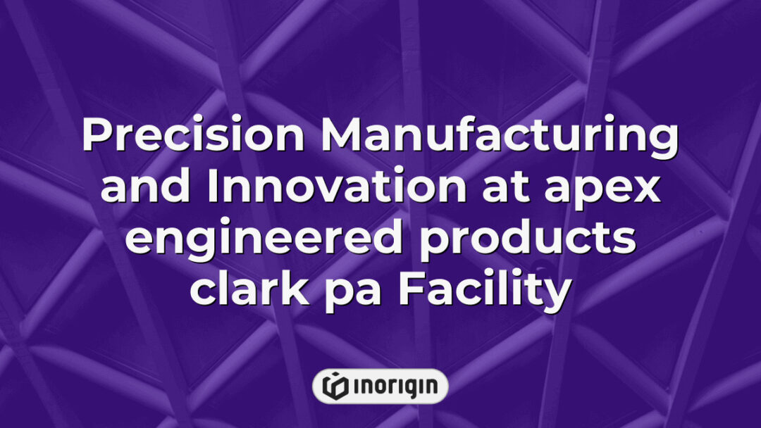 High-precision manufacturing processes and innovative engineering techniques showcased at Apex Engineered Products facility in Clark, PA, highlighting advanced production capabilities and quality control in an industrial environment.