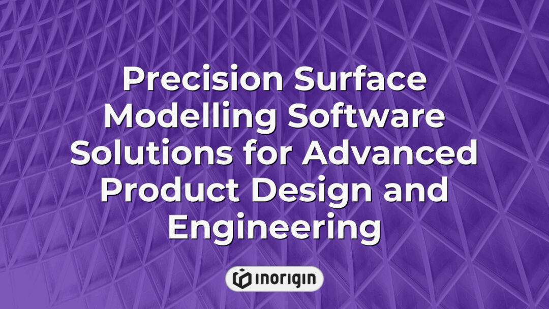 Advanced precision surface modelling software interface demonstrating intricate 3D design and engineering processes for innovative product development at Inorigin studio in Greece.