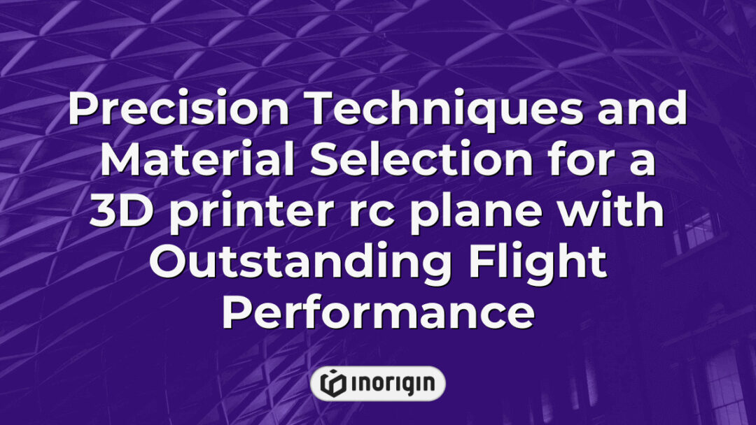 Detailed view of a 3D printed RC plane showcasing advanced precision techniques and carefully selected materials to enhance flight performance and durability, created using FDM and DLP Resin processes at Inorigin's 3D printing studio in Patra, Greece.