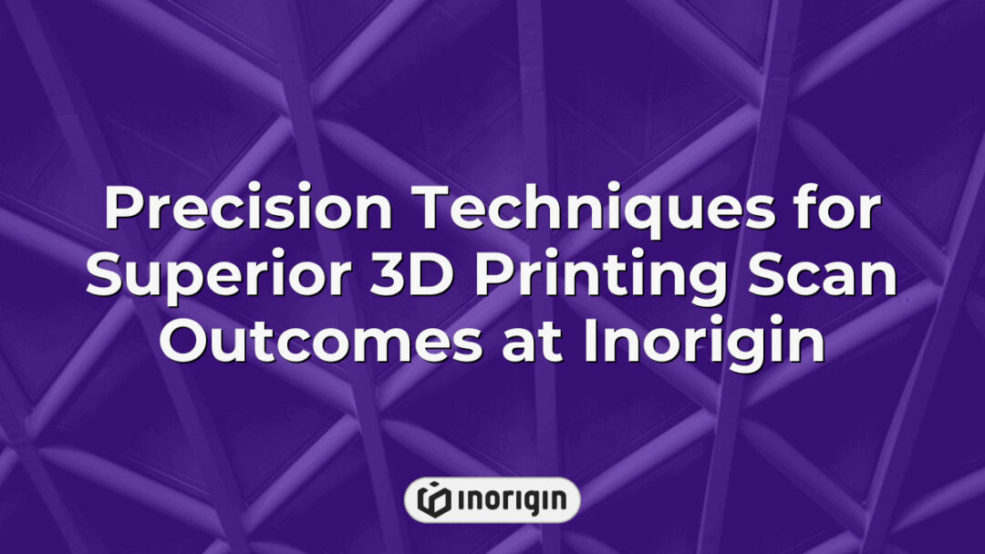 Advanced 3D printing scanning techniques at Inorigin's studio in Patra, Greece, showcasing precision methods for enhanced product design and engineering outcomes.