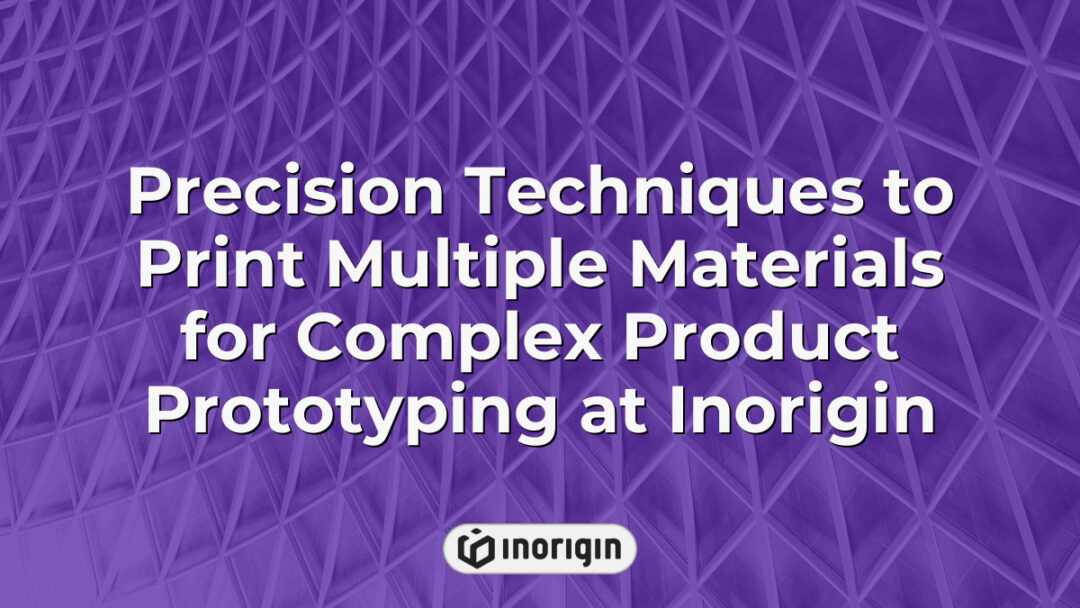 Advanced 3D printing techniques at Inorigin studio in Greece showcasing precise multi-material printing for creating complex and functional product prototypes.