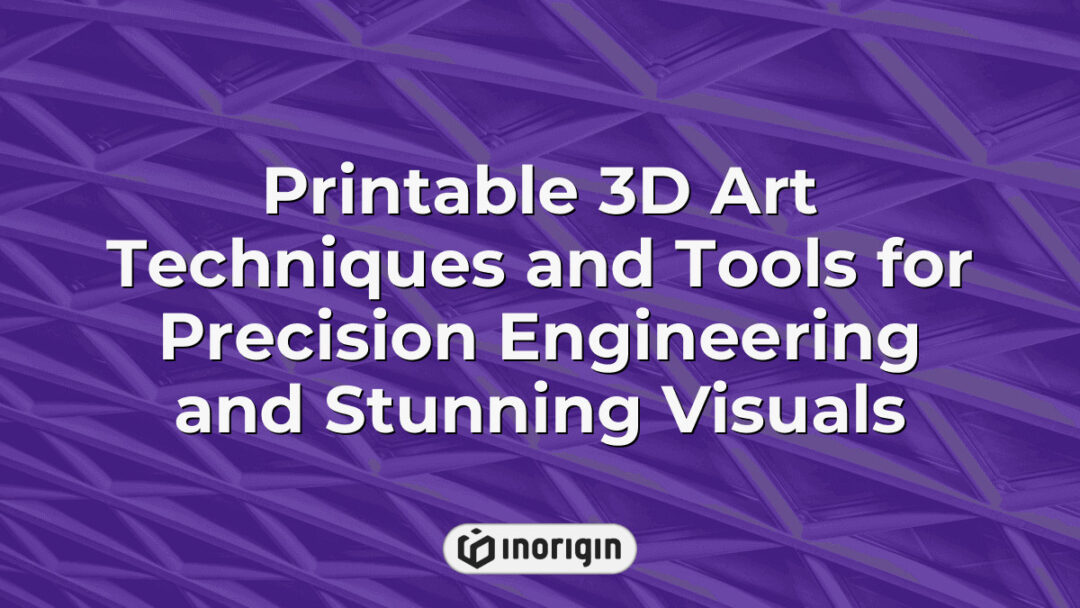 Advanced printable 3D art techniques and specialized tools used in precision engineering and creative product design, demonstrating detailed and accurate 3D models and prototypes.