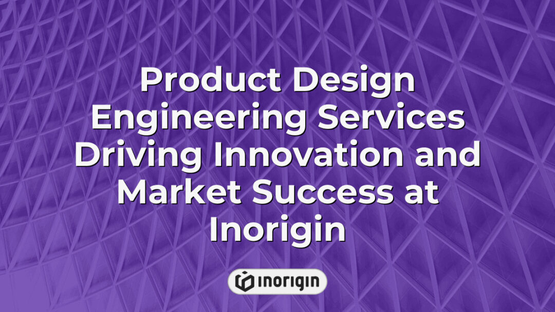 Comprehensive product design engineering services at Inorigin studio in Patra, Greece, showcasing innovative solutions and advanced 3D printing technologies for market-ready consumer products.