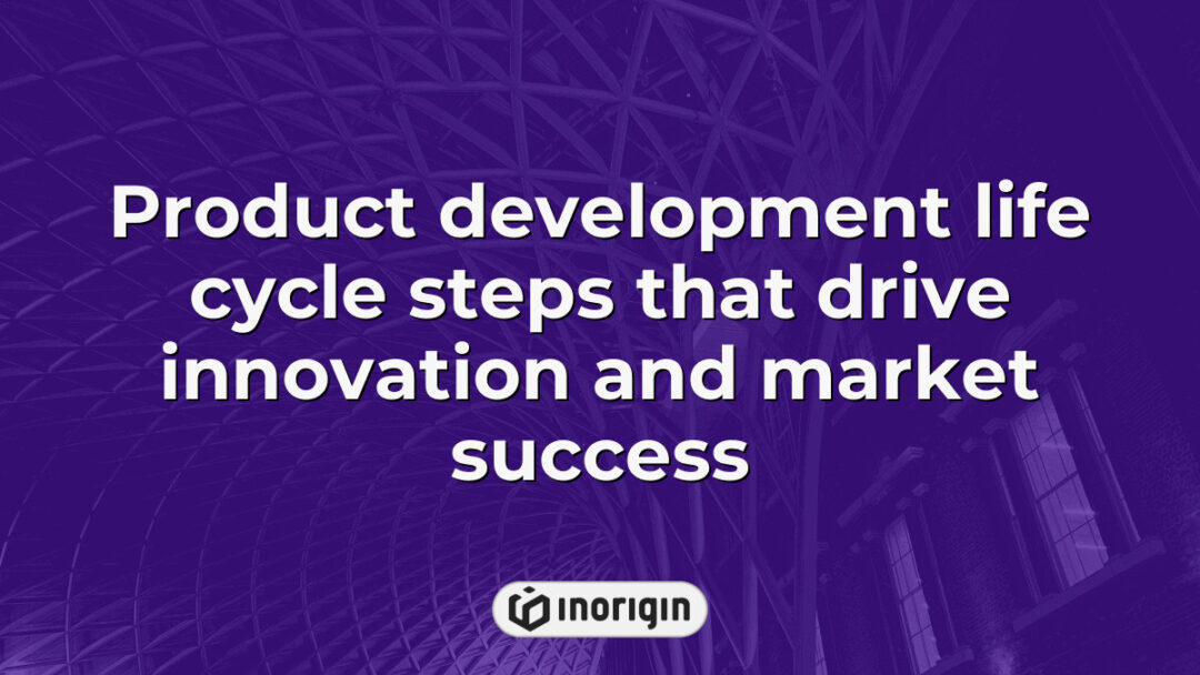 Detailed illustration of the product development life cycle steps illustrating the process from concept creation to market launch, emphasizing innovation and engineering excellence at Inorigin.