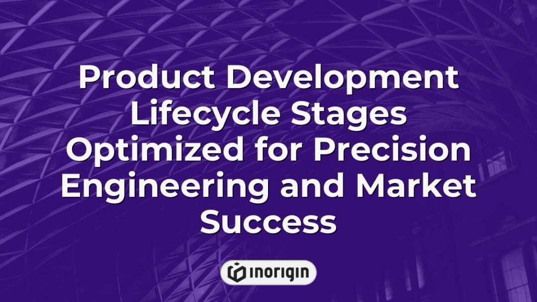 Detailed visualization of product development lifecycle stages demonstrating precision engineering and market success strategies used by Inorigin's design and engineering studio.