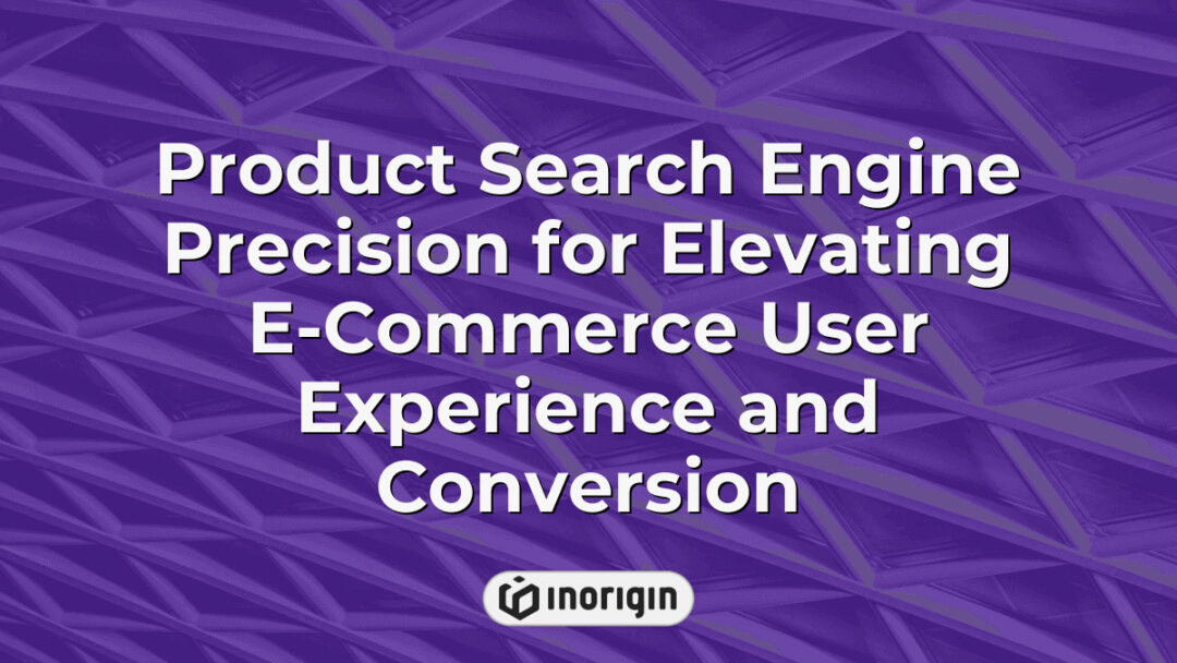 Illustration showing advanced product search engine precision enhancing e-commerce platforms by improving user experience and increasing conversion rates with intuitive design.