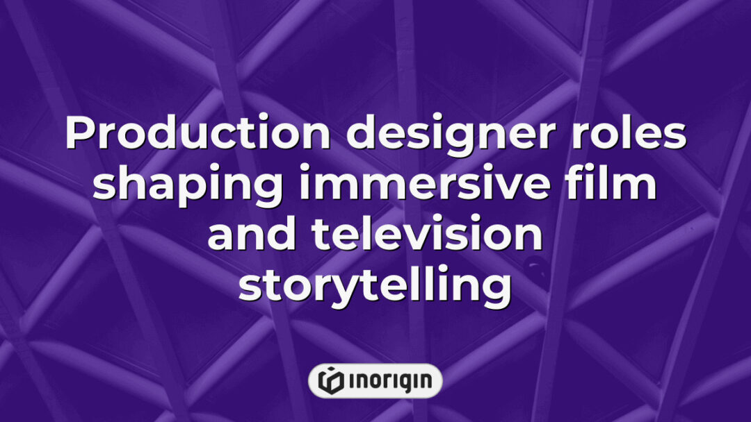 Detailed representation of production designer roles contributing to immersive storytelling in film and television through innovative visual and spatial design techniques.