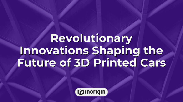 Revolutionary Innovations Shaping The Future Of 3d Printed Cars
