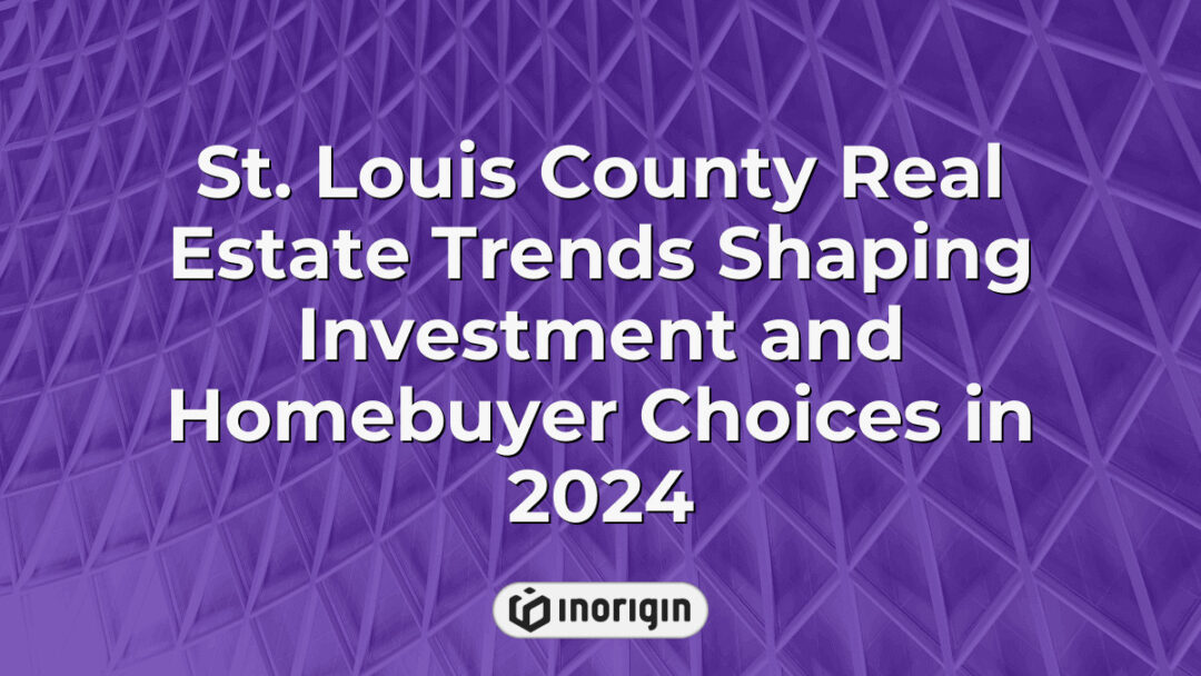 Comprehensive overview of St. Louis County real estate market trends in 2024, highlighting factors influencing investment strategies and homebuyer preferences.