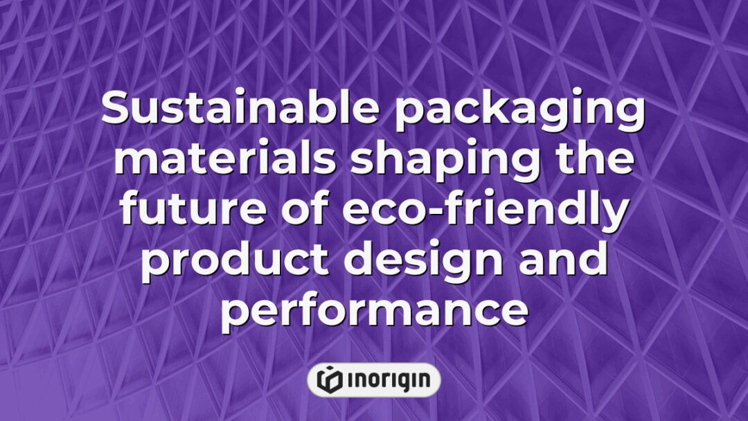 Innovative sustainable packaging materials designed to enhance eco-friendly product design and improve performance while reducing environmental impact for modern consumers.