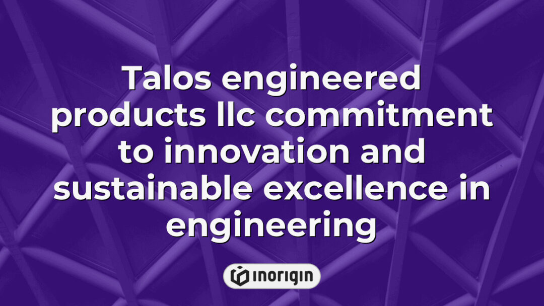 Talos Engineered Products LLC demonstrates a strong commitment to innovation and sustainable engineering excellence through advanced product design and development.