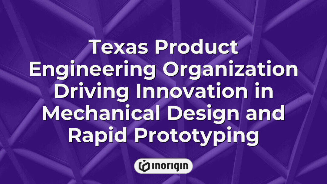 Innovative Texas-based product engineering organization specializing in mechanical design and rapid prototyping to accelerate product development and manufacturing.