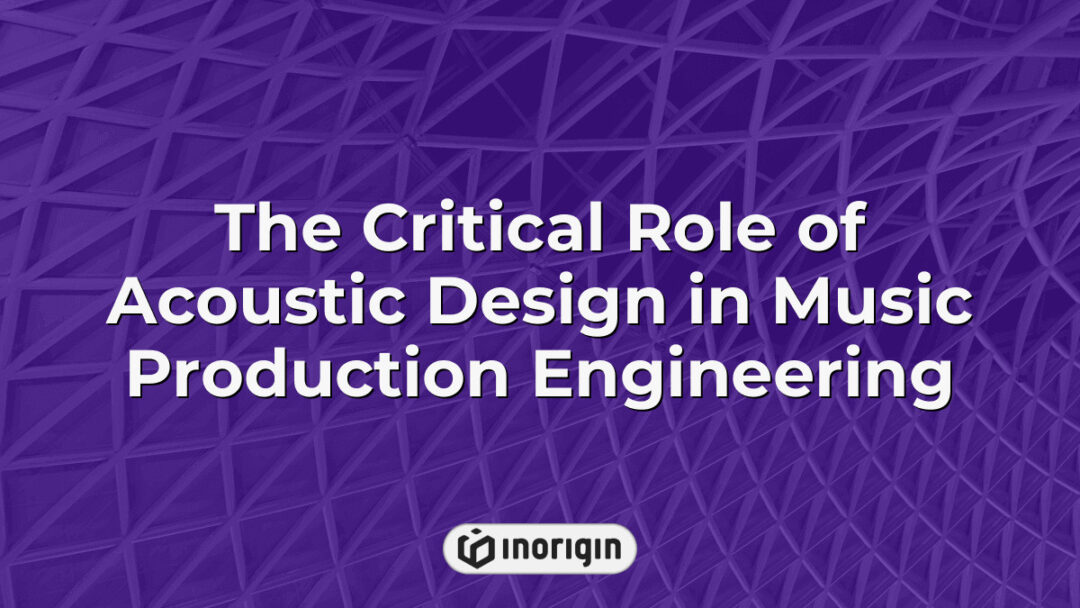 Detailed visualization highlighting the essential role of acoustic design principles in enhancing music production engineering for superior sound quality and clarity.